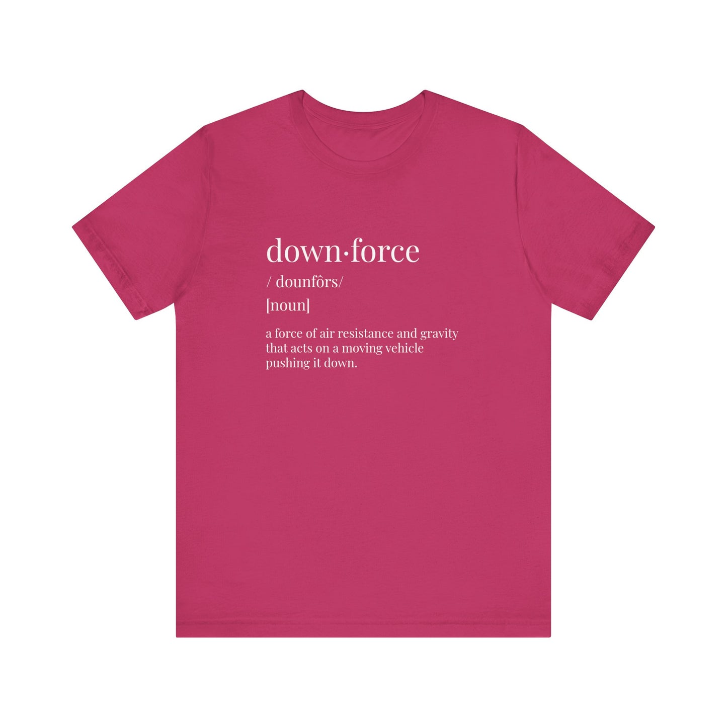 Downforce Definition Formula 1 Unisex T-Shirt