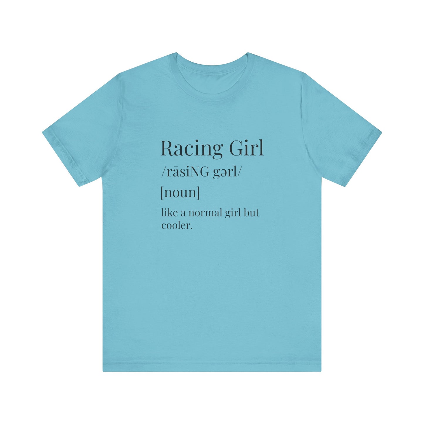 Racing Girl Definition Unisex T-Shirt