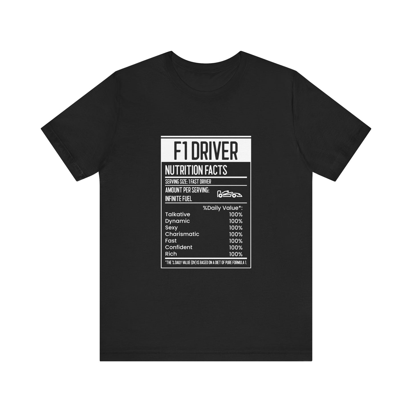 Formula 1 Driver Nutritional Information Unisex T-Shirt