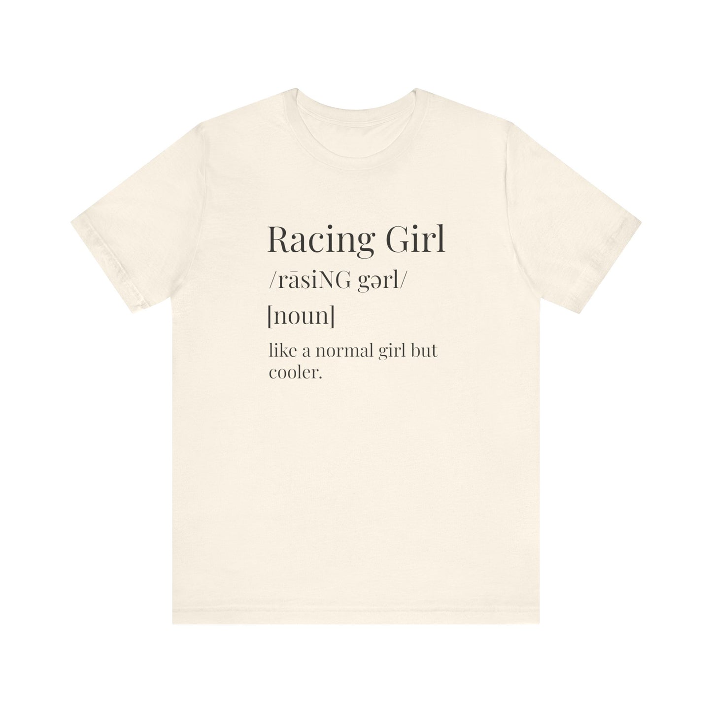 Racing Girl Definition Unisex T-Shirt