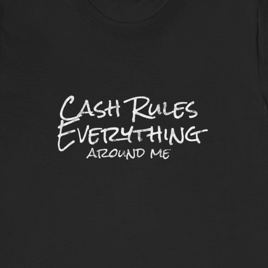 Cash Rules Everything Around Me Formula 1 Unisex T-Shirt