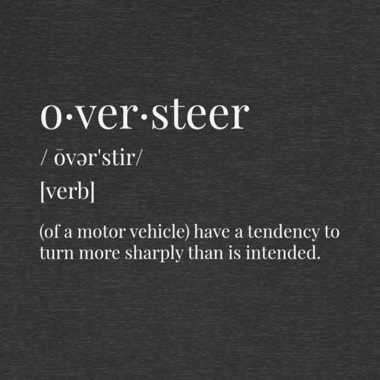 Oversteer Definition Formula 1 Unisex T-Shirt