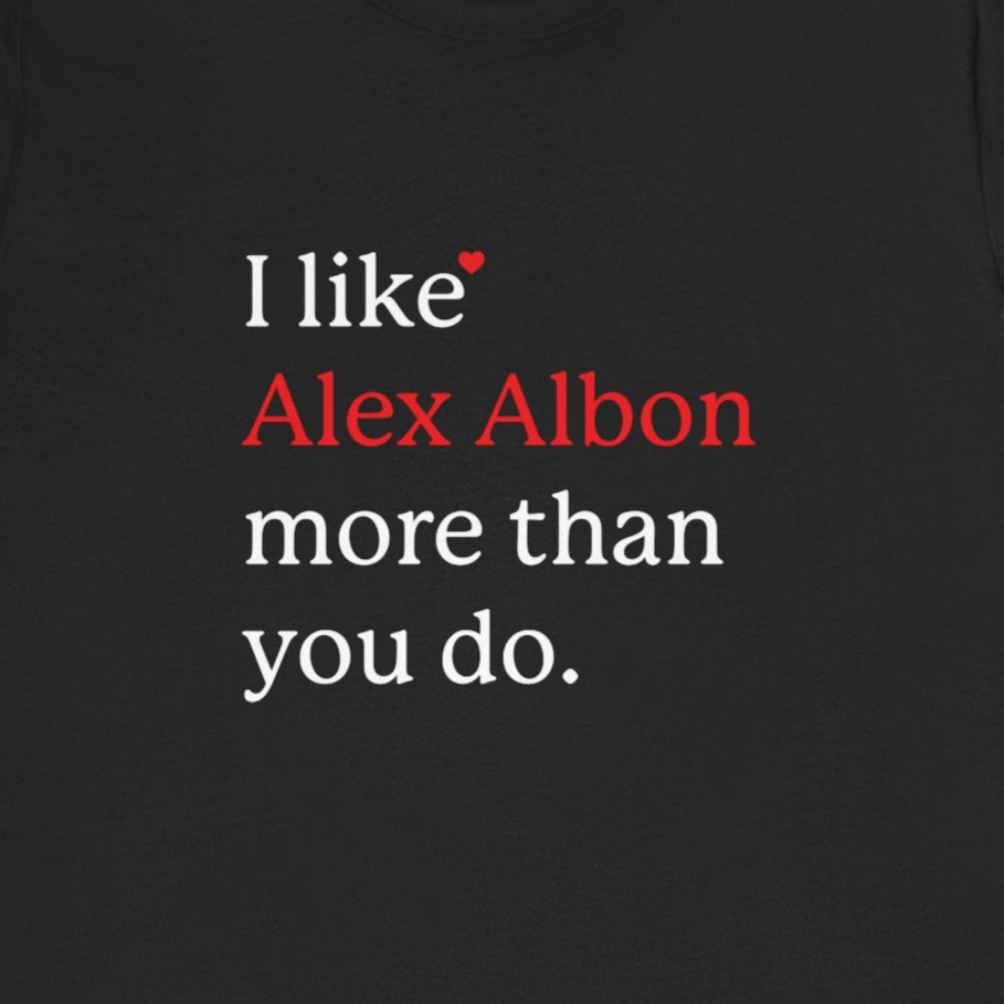 Formula 1 I like Alex Albon Unisex T-Shirt