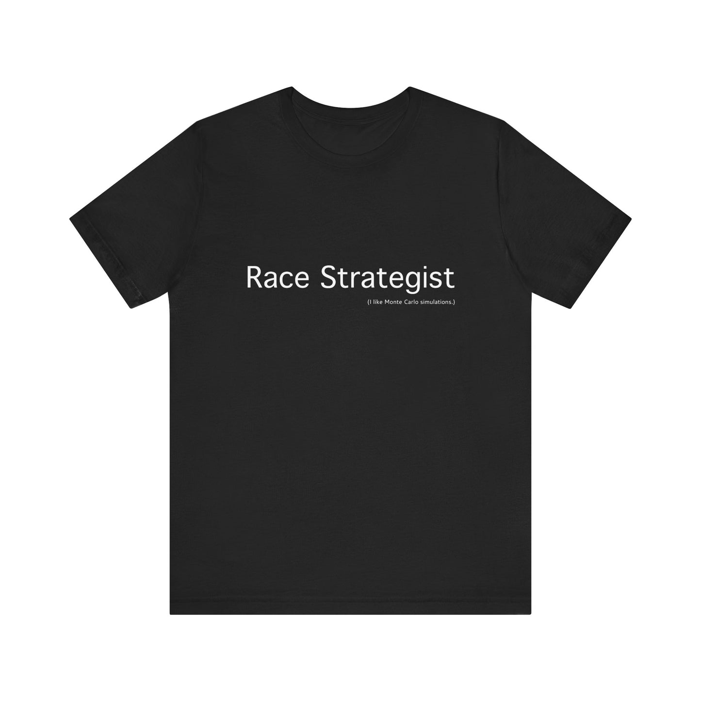 Race Strategist Formula 1 | I like Monte Carlo Simulations Unisex T-Shirt