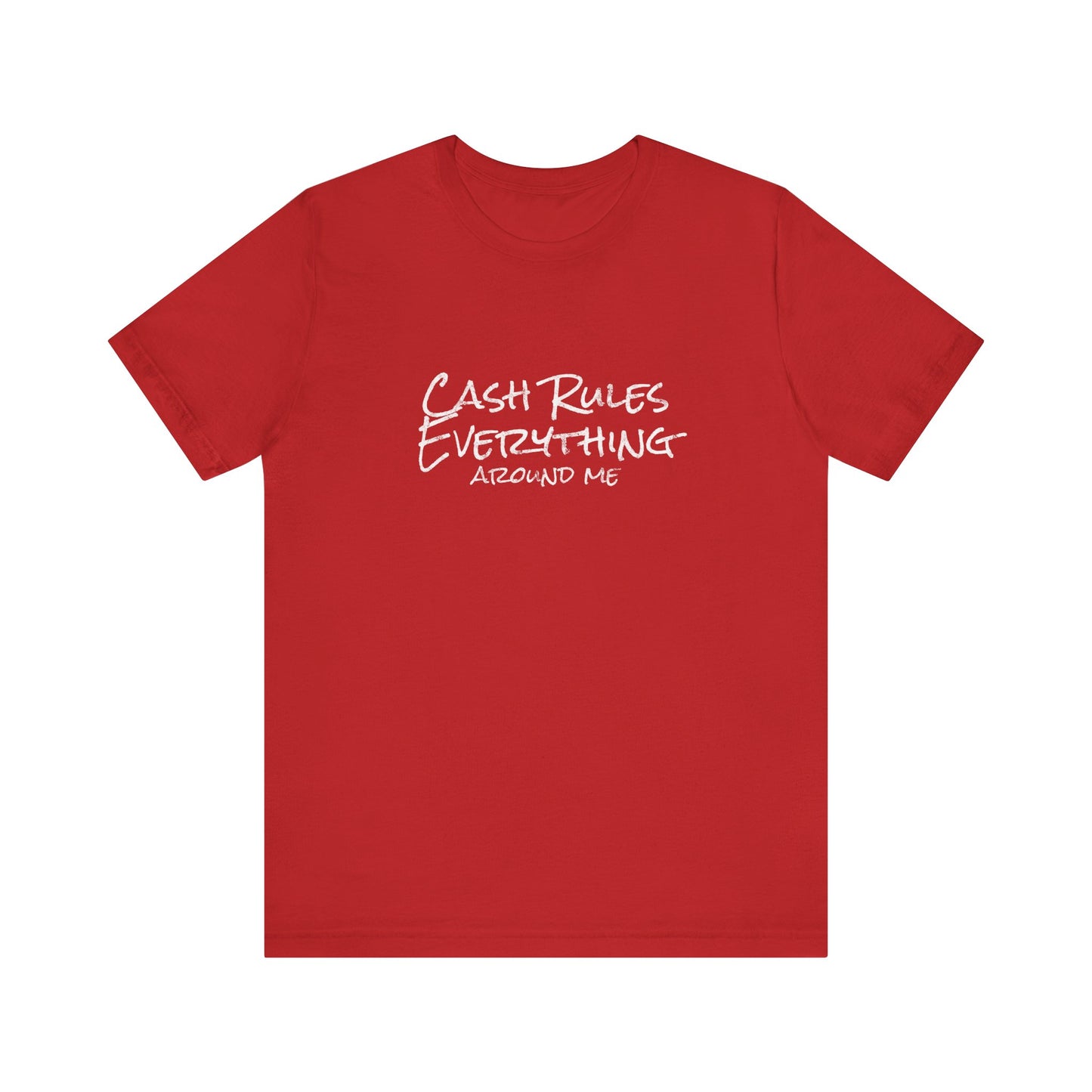 Cash Rules Everything Around Me Formula 1 Unisex T-Shirt