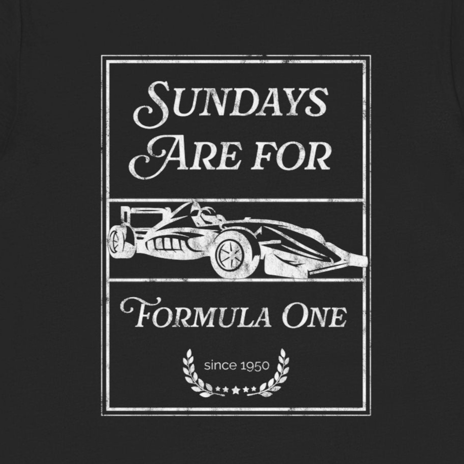 Sundays are for Formula 1 Unisex T-Shirt