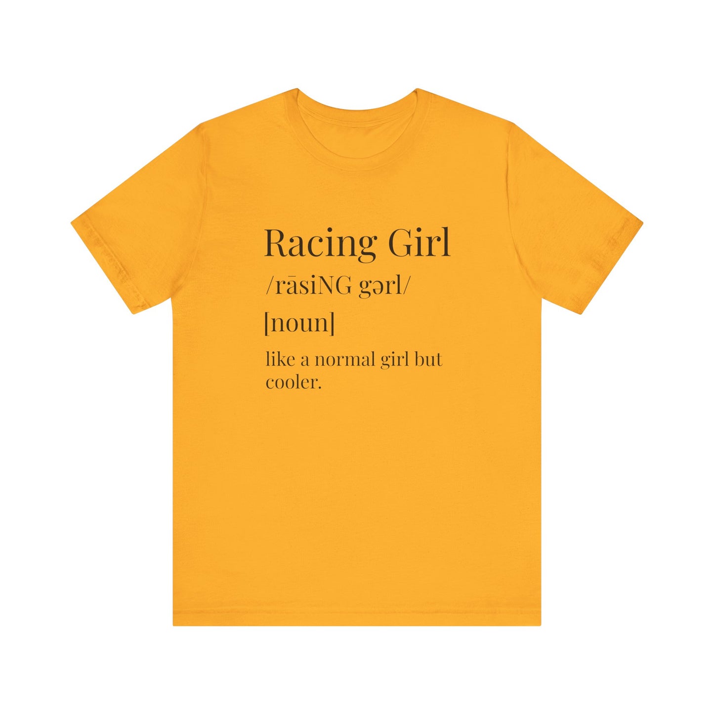 Racing Girl Definition Unisex T-Shirt