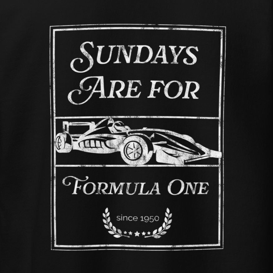 Sundays are for Formula 1 Sweatshirt