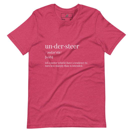 Understeer Definition Formula One Unisex t-shirt